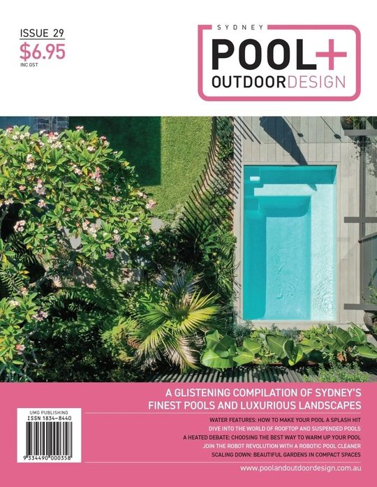 Sydney Pool + Outdoor Design - Issue 29 2025