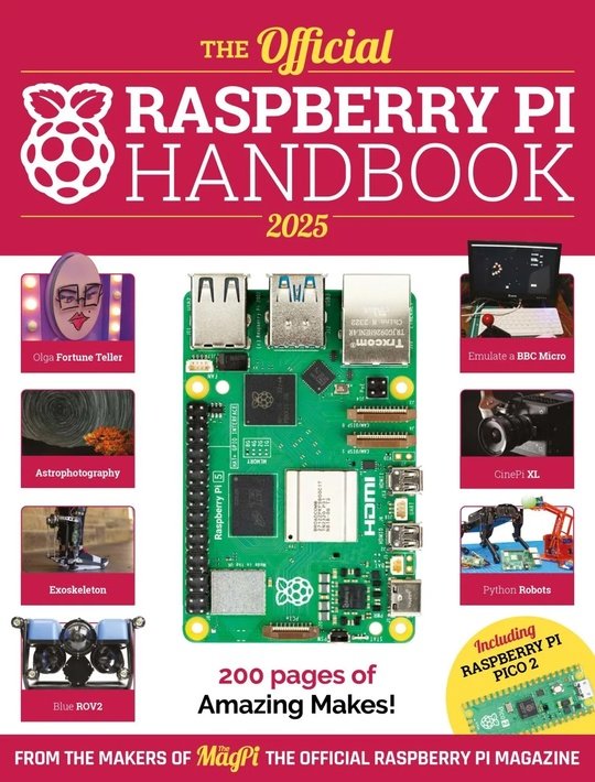 The Official Raspberry Pi Handbook - February 2025